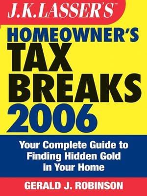 cover image of J.K. Lasser's Homeowner's Tax Breaks 2006
